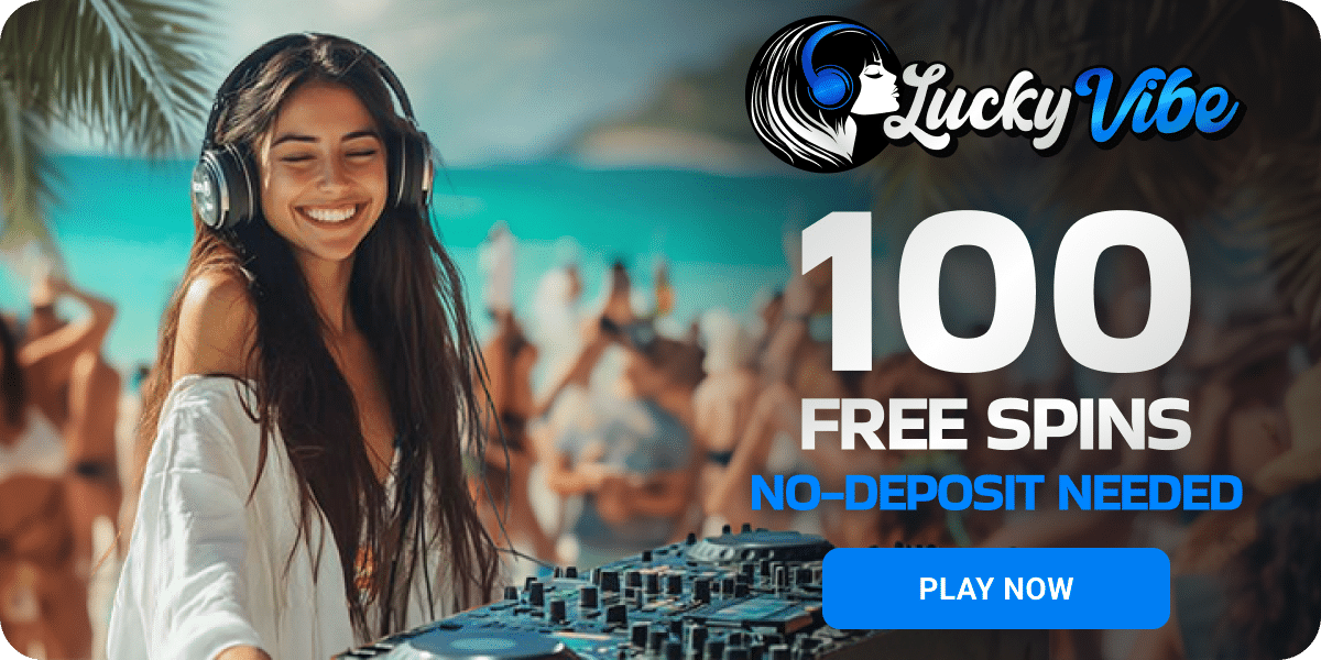 Luckyvibe Casino 100 free spins
